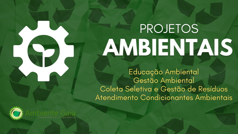 Projetos Ambientais para Empreendimentos e Municípios - Educação Ambiental - Coleta Seletiva